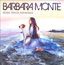 Album herunterladen Barbara Monte - Mare Senza Memoria