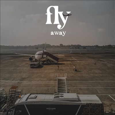 Fly Away [2021]