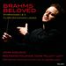 Brahms Beloved: Symphonies Nos. 1 & 3; Clara Schumann: Lieder