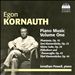 Egon Kornauth: Piano Music, Vol. 1