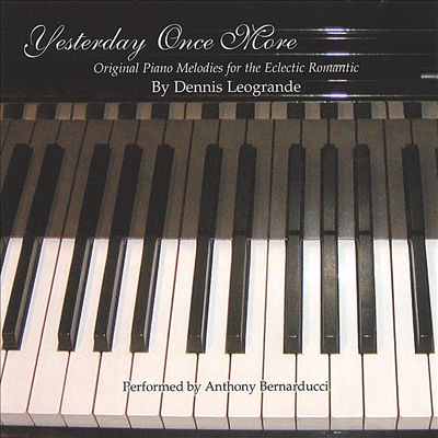 Yesterday Once More: Original Piano Melodies for the Eclectic Romantic
