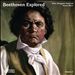 Beethoven Explored, Vol. 2