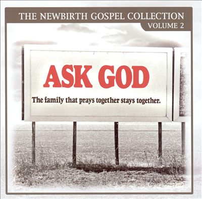 Newbirth Gospel Collection, Vol. 2: Ask God