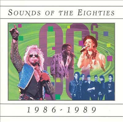 Sounds of the Eighties: 1986-1989