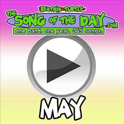 The Song of the Day.com: May