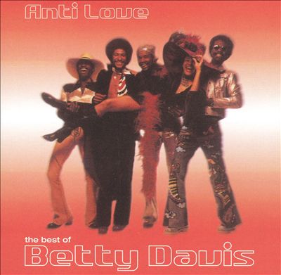 Anti Love: The Best of Betty Davis