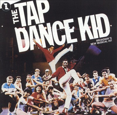 The Tap Dance Kid [Broadway Cast Recording]