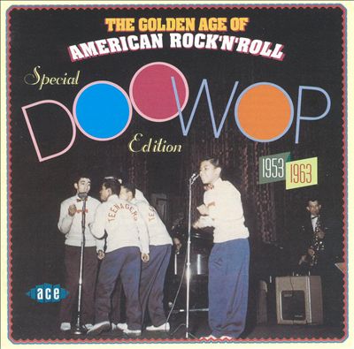 Golden Age of American Rock 'N' Roll: Special Doo Wop