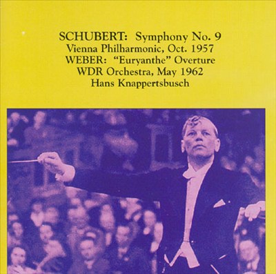 Schubert: Symphony No. 9; Carl Maria von Weber: Euryanthe Overture