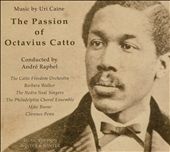 Uri Caine: The Passion of Octavius Catto