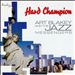 Hard Champion: Art Blakey and the Jazz Messengers