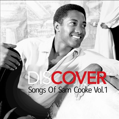Discover: Songs of Sam Cooke, Vol. 1