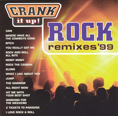 Crank It Up! Rock Remixes '99