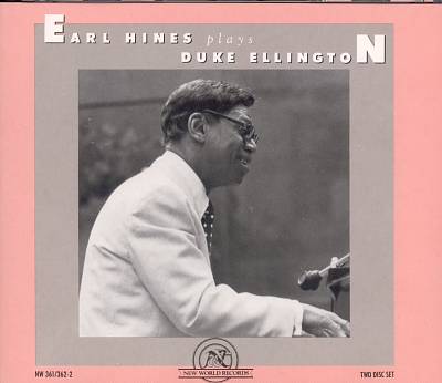 Earl Hines Plays Duke Ellington