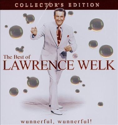 Forever: The Best of Lawrence Welk