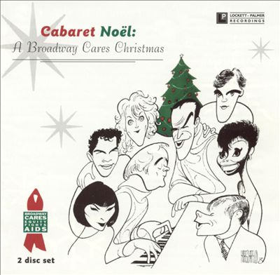 Cabaret Noel: A Broadway Cares Christmas [2-CD Set]