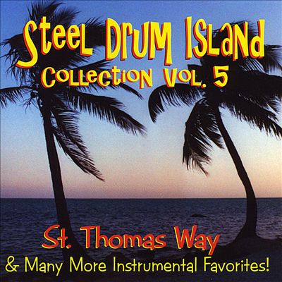 Steel Drum Island Collection, Vol. 5