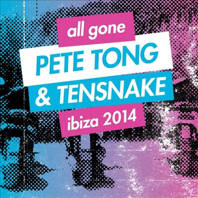 All Gone Ibiza 2014: Pete Tong & Tesnake