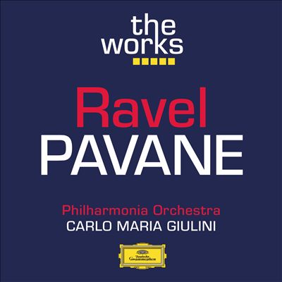 Ravel: Pavane Pour Une Infante Défunte