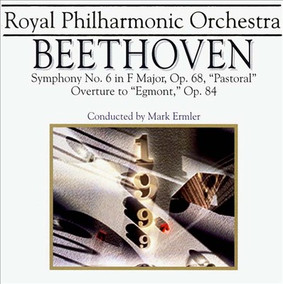 Beethoven: Symphony No. 6 "Pastorale"; Egmont Overture