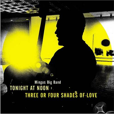 Tonight at Noon: Three of Four Shades of Love