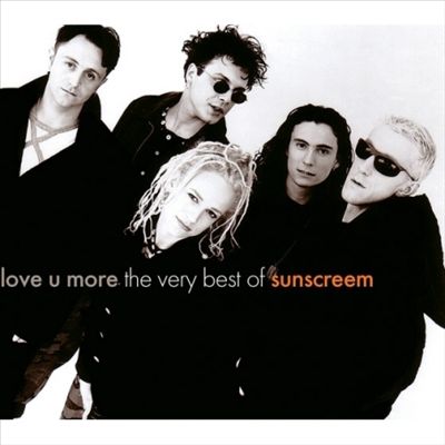 Love U More: The Very Best of Sunscreem