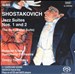Shostakovich: Jazz Suites Nos. 1 & 2; The Bolt Suite; Tahiti Trot