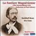 La Fanfare Wagnérienne: The Extraordinary Lost Collection of Paul Gilson