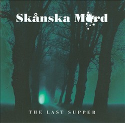 télécharger l'album Skånska Mord - The Last Supper