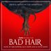 Bad Hair [Original Motion Picture Soundtrack]