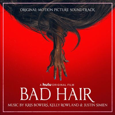 Bad Hair [Original Motion Picture Soundtrack]
