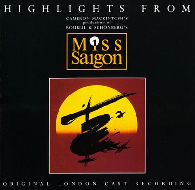 Miss Saigon [Original London Cast Recording] [Highlights]