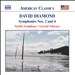 David Diamond: Symphonies Nos. 2 & 4