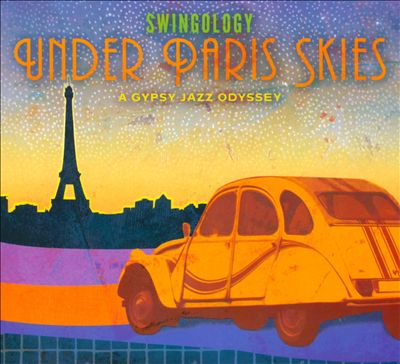 Under Paris Skies: A Gypsey Jazz Odyssey