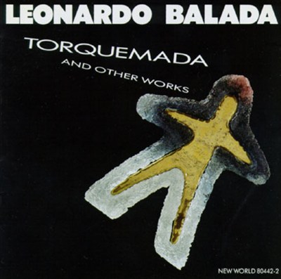 Leonardo Balada: Torquemada and Other Works