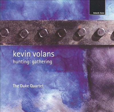 Kevin Volans: Hunting: Gathering