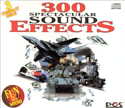300 Spectacular Sound Effects [#1 1994]