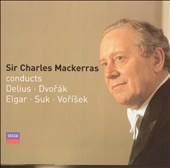 Sir Charles Mackerras conducts Delius, Dvorák, Elgar, Suk & Vorísek