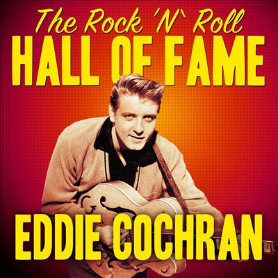 The Rock 'N' Roll Hall of Fame - Eddie Cochran