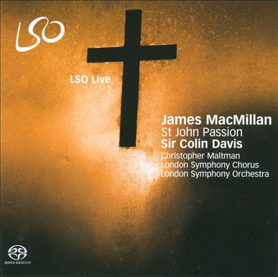 James MacMillan: St. John Passion