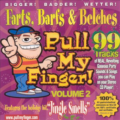 Pull My Finger, Vol. 2: Farts, Barfs & Belches