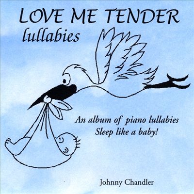 Love Me Tender Lullabies