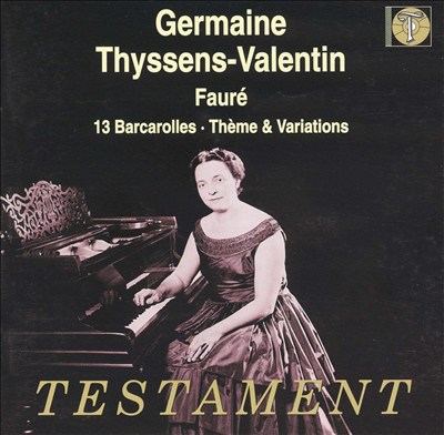 Fauré: 13 Barcarolles; Thème & Variations