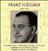Selected Works of Franz Flössner