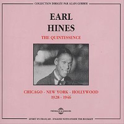 The Quintessence Chicago - New York - Hollywood: 1928-1946