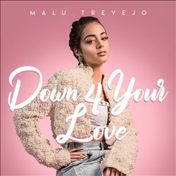 Album herunterladen Malu Trevejo - Down 4 Your Love