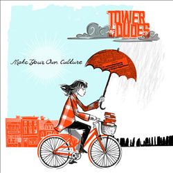 télécharger l'album The Tower Of Dudes - Make Your Own Culture