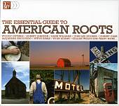Essential Guide to American Roots