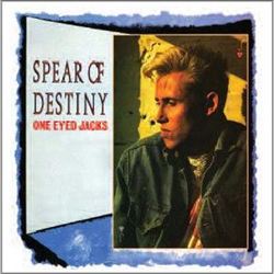 descargar álbum Spear Of Destiny - One Eyed Jacks