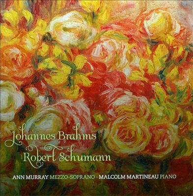 Lieder: Johannes Brahms, Robert Schumann